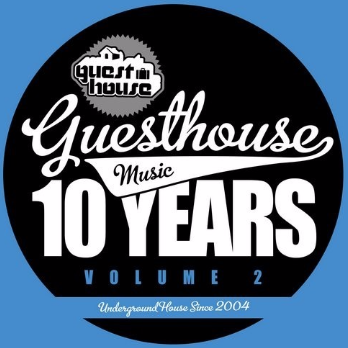 10 Years Of Guesthouse Music Vol. 2